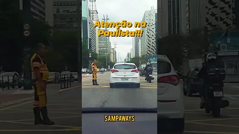 ATENÇÃO NA AVENIDA PAULISTA