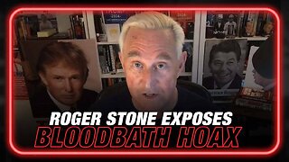 Roger Stone Exposes Bloodbath Hoax