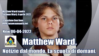 Matthew Ward. Notizie dal mondo. La scuola di domani.