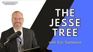 The Jesse Tree with Eric Sammons | THE FRONTLINE with Joe & Joe