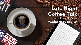 Late Night Coffee Talk with Daniel Miller