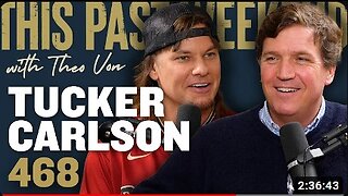 Tucker Carlson w/ Theo Von - Oct 31, 2023