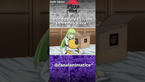 POR QUE ELES VIVEM COMENDO PIZZA? (Code Geass) - #shorts