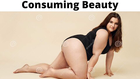 Consuming Beauty