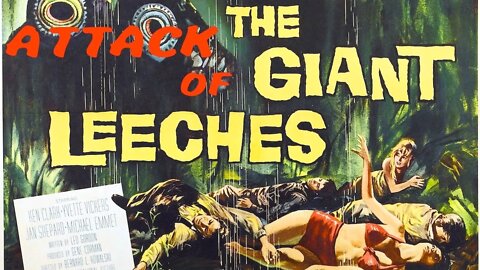 Attack Of The Giant Leeches (1959)
