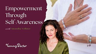 Empowerment Through Self-Awareness