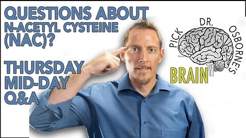 Your NAC (N-Acetyl Cysteine) Questions Answered! - PDOB Thursday Q&A