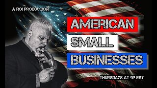 American Small Businesses! Ep. 1