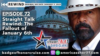 Straight Talk Rewind: The Fallout of January 6th | Episode 72