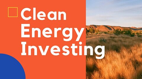 How You Can Invest In Clean Energy