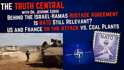 Behind the Israel-Hamas Hostage Agreement; Is NATO Still Relevant?