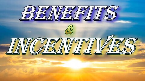 April 23 2023 Benefits and Incentives