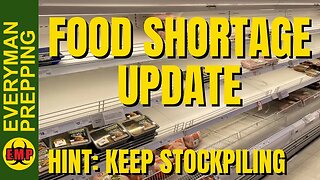 Food Shortage Updates - Grocery Stores Shelves And Prices Impacted - Keep Stockpiling Your Pantry