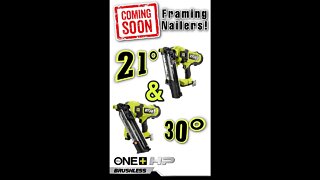 RYOBI Framing Nailers Coming Soon! 21° & 30°!