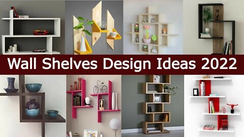 Modern Wall Shelves Designs 2022 | DIY Creative Wall Shelves | Wall Shelves for Bedroom |Quick Decor