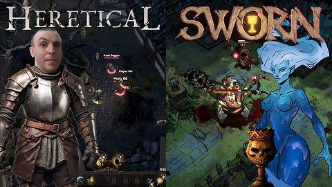 Prepare Yourself! We're Playing Dark Fantasy Roguelike Actions Games Heretical & SWORN