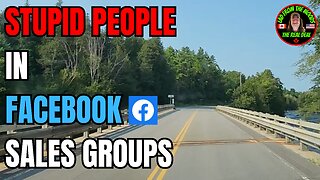 07-27-24 | Stupid People In Facebook Sales Groups While Trying To Sell Bus