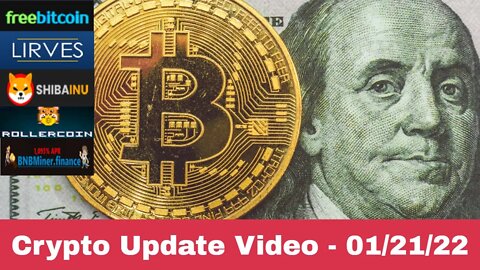 Crypto Update Video - 01/21/2022 - FreeBitcoin, Rollercoin Season 3 Update, BnBMiner.Finance, + More