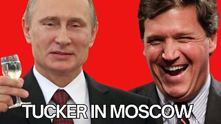 Breaking News: Tucker Carlson Spotted in Moscow! Interviewing Putin??