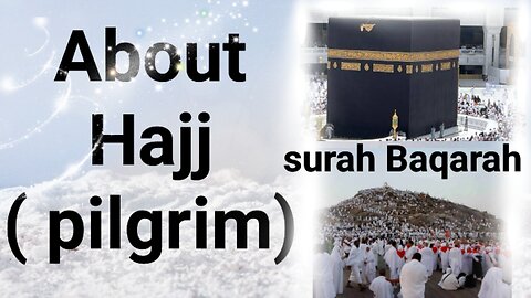 About Hajj ( pilgrim)