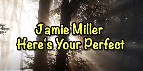 Here's your Perfect - Jamie Miller | Lyrics - English and Spanish - Romantic Music