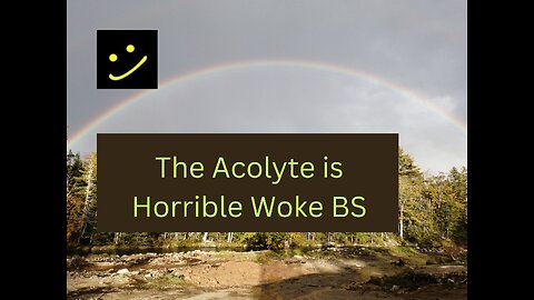 The Acolyte is Horrible Woke BS