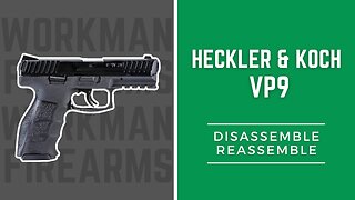 How to Disassemble and Reassemble the HK VP9