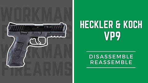 How to Disassemble and Reassemble the HK VP9