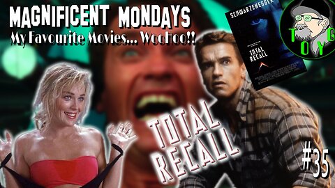 TOYG! Magnificent Mondays #35 - Total Recall (1990)