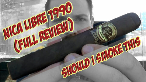 Nica Libre 1990 (Full Review) - Should I Smoke This