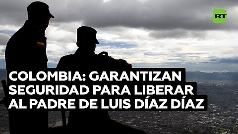 Ejército colombiano garantiza seguridad para liberación del padre de Luis Díaz