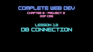 Complete Web Developer Chapter 8 - Lesson 13 DB connection