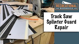 How to replace or repair the splinter-guard on your track-saw tracks || The Recreational Woodworker