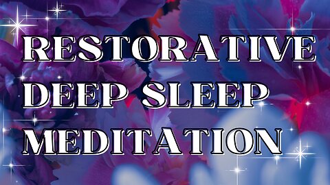 FALL ASLEEP FAST 💫 soothing nighttime sleep meditation for a deep restorative sleep