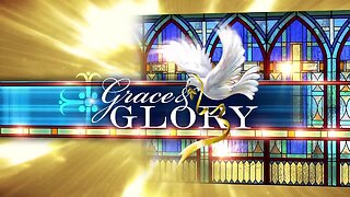 Grace and Glory 3/29