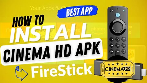 How to Download and Install Cinema HD APK best FireStick movie app New FireStick 4k