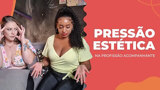 Pressão estética na profissão de acompanhante