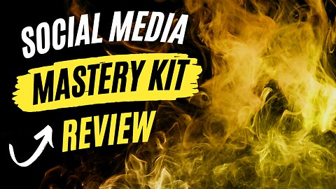 Social Media Mastery Kit Review+ 4 Bonuses To Make It Work FASTER!