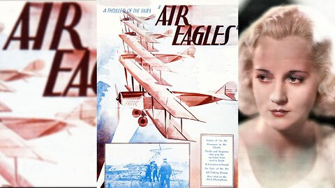 AIR EAGLES (1931) Lloyd Hughes, Norman Kerry & Shirely Grey | Action, Adventure, Crime | B&W
