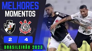 Vasco 2 x 4 Corinthians | Melhores Momentos (COMPLETO) | Brasileirão 2023 @corinthians