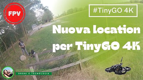 Nuova location per TinyGO 4K