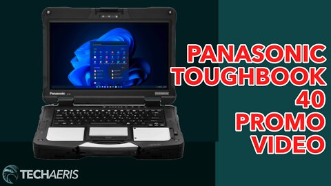 Panasonic TOUGHBOOK 40 Promo and Announcement