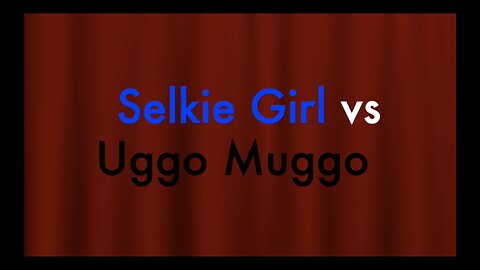 Battle Rap (song) Selkie Girl vs Uggo Muggo