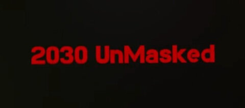 2030 Unmasked