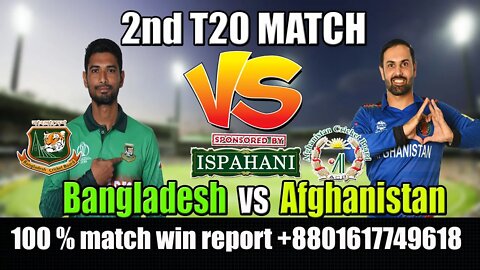 Ban vs Afg live , Bangladesh vs Afghanistan 2nd T20I Live , Ban vs Afg 2nd t20 live , today match