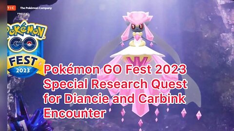 Pokémon GO Fest 2023 Special Research Quest for Diancie and Carbink Encounter