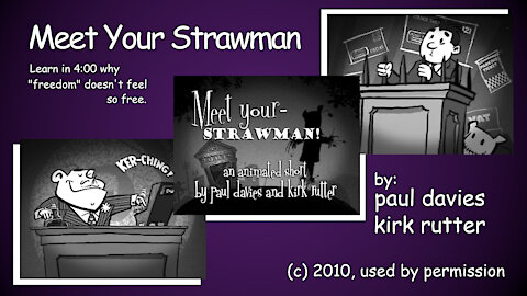 Meet Your Strawman*