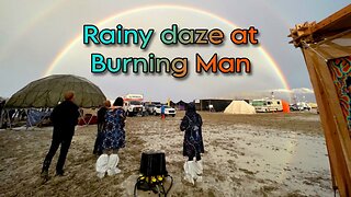 Rainy daze at Burning Man