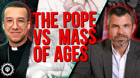 The Pope vs The Mass of Ages