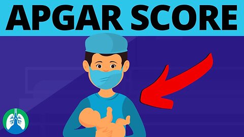 Apgar Score (Medical Definition) Quick Explainer Video